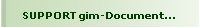 SUPPORT gim-Documentation technique
